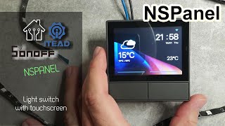 NSPanel  Light switch with a touchpanel from Sonoff [upl. by Selyn]