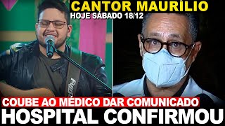 FOI CONFIRMADO AGORA DIRETO DO HOSPITAL CANTOR MAURÍLIO AOS 28 ANOS APÓS UTI E INTERNAÇÃO [upl. by Stevens526]