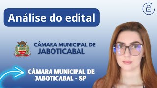 Concurso Câmara de Jaboticabal SP Análise do Edital 2024 [upl. by Nossaj30]