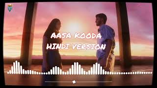 aasa kooda song hindi version [upl. by Marjie938]