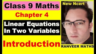 Class 9 Maths  Chapter 4 Introduction Linear Equations in Two Variables New NCERT Ranveer Maths [upl. by Lindner]