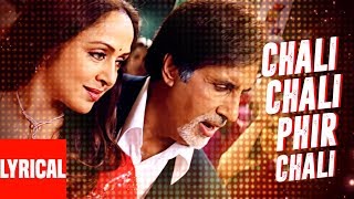 Chali Chali Phir Lyrical Video  Baghban  Amitabh Bachchan Hema Malini [upl. by Loats]