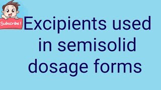 Excipients used in semisolid dosage forms [upl. by Jacy]