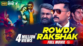 Part 2 Rowdy Rakshak Full Movie Hindi Dubbed Suriya Mohanlal [upl. by Pozzy]