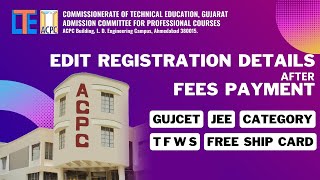 ACPC  Edit Registration Details like Category TFWS GUJCET JEE and Freeship card [upl. by Reiche]