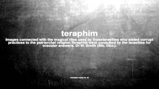 What does teraphim mean [upl. by Hnamik516]