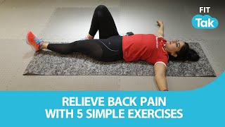 Relieve Back Pain With 5 Simple Exercises  Home Workout  Fitness  Fit Tak [upl. by Bride]