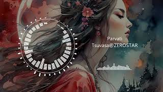 【自作音源】Parvati【TsuvasaZEROSTAR】 [upl. by Mcnalley]