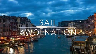 SAIL AWOLNATION Lyric Video [upl. by Niwrud938]