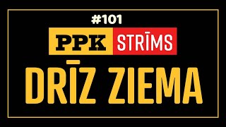 PPK LIVE 101 DRĪZ ZIEMA [upl. by Isolt]