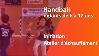 Handball initiation enfants de 6 à 12 ans atelier déchauffement [upl. by Nappie565]