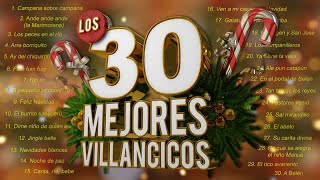 Los 30 Mejores Villancicos  Villancicos Para Celebrar la Navidad [upl. by Atnwahs]