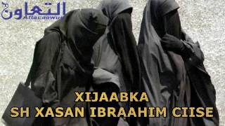 XIJAABKA SH XASAN IBRAAHIM CIISE [upl. by Athalie]