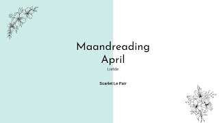 Maandreading April 2024 liefde [upl. by Anyaj695]