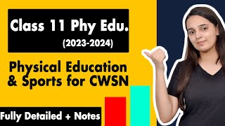 Physical Education amp Sports for CWSN Class 11 One Shot  Class 11 Physical Education Chapter 4 [upl. by Hurlow426]