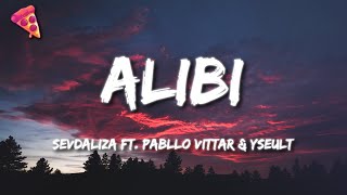 SEVDALIZA FT PABLLO VITTAR amp YSEULT  ALIBI LetraLyrics [upl. by Hawthorn]