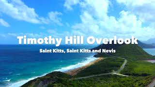 Saint Kitts Saint Kitts and Nevis  Timothy Hill Overlook 4K [upl. by Dalston]