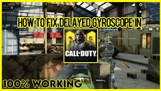 HOW TO FIX DELAYED GYROSCOPE IN CALL OF DUTY MOBILE  100 WORKING  JEIGEMINGU [upl. by Zennie]