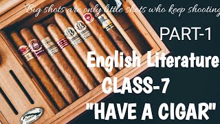 HAVE A CIGAR  JAMES HERRIOT  CLASS7  ENGLISH LITERATURE STORYPART 1 [upl. by Brandtr]