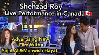 Shehzad Roy Live Performance in Canada🇨🇦Beautiful Voiceamp SongsHis New Movie With Sajal AliMehwish [upl. by Checani624]