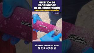 shorts 🔵 MEDICIÓN DE PROFUNDIDAD DE CARBONATACIÓN  ENSAYO DE FENOLFTALEÍNA [upl. by Anirehtak811]