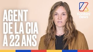 Devenue agent de la CIA à 22 ans elle raconte sa formation d’espionne et ses missions  Konbini [upl. by Klotz241]