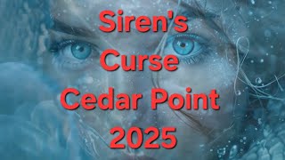 Sirens Curse Cedar Point 2025 [upl. by Adnulahs173]