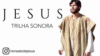 Trilha Sonora Da Novela Jesus  Abrasador [upl. by Goodwin]