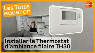 🛠 Tuto Comment installer le Thermostat dambiance TH30 [upl. by Dougy]