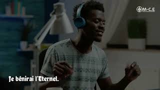 Louanges et Adorations – JE BENIRAI L’ETERNEL – MCE Gospel  Clip Lyrics [upl. by Aleron504]