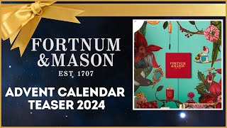 FORTNUM AND MASON ADVENT CALENDAR TEASER 2024 [upl. by Danas]