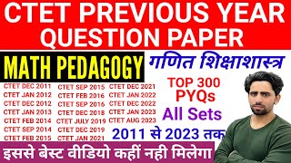 CTET Previous Year Question Paper  Math Pedagogy  2011 to 2023 All Sets  CTET Question Paper 2023 [upl. by Edny]