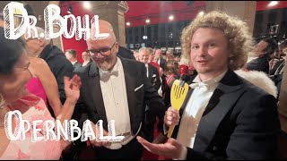 DrBohl  AM OPERNBALL [upl. by Platon307]