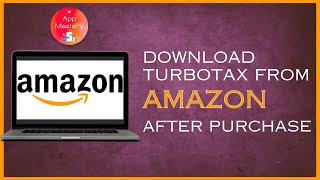 How To Download TurboTax From Amazon After Purchase  Download My TurboTax Purchase From Amazon [upl. by Kristen]