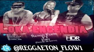 Ñengo Flow Ft Jory  Loka Encendia [upl. by Laurianne818]