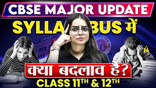 CBSE Latest UPDATE For Class 11th amp 12th 📢  All Information Covered  202425 Session [upl. by Atiuqal]