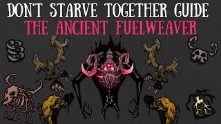 Dont Starve Together Guide The Ancient Fuelweaver [upl. by Sarine]