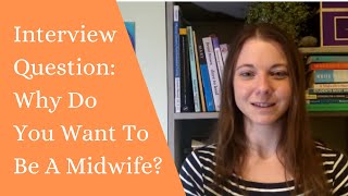 Why do you want to be a midwife [upl. by Selina]