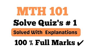 MTH 101 Quiz 1 Correct Solution 2024  MTH 101 quiz 1 solution 2024  vu quiz 2024 mth101 [upl. by Yoc220]