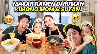 MASAK RAMEN DI RUMAH KIMONO MOM amp SUTAN AKHIRNYA JEROME SUTAN KETEMU LAGI [upl. by Eugenie612]