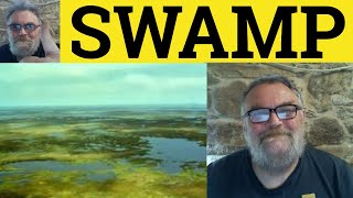 🔵 Swamp Meaning Swamped Explained Swamping Examples  C2 English Vocabulary [upl. by Ecilegna136]