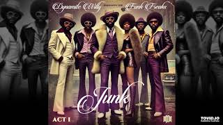 Dynamite Willy amp The Funk Freaks  Junk Act I 1974 [upl. by Akcimat]