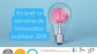 La semaine de linnovation publique 2018 en bref [upl. by Karissa]