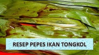 RESEP PEPES IKAN TONGKOL [upl. by Airyk]