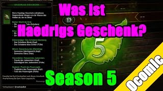 Diablo 3 Season 5  Haedrigs Geschenk was ist das und wie krieg ich es Deutsch HD [upl. by Heyra]