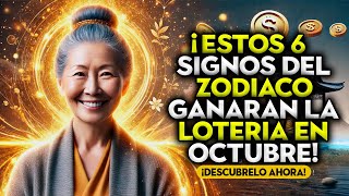 ¡6 Signos del Zodiaco que GANARÁN la Lotería en Octubre de 2024  Enseñanzas Budistas [upl. by Jonathon895]