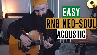 EASY RampB Neo Soul Acoustic Guitar Tutorial RnB Neo Soul Guitar 101 [upl. by Eadie]