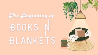 The Beginning of Books N Blankets Podcast [upl. by Meade]