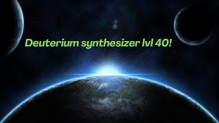 Ogame  Deuterium synthesizer level 40 [upl. by Pollitt135]