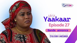 BANDE ANNONCE  YAAKAAR ÉPISODE 27 [upl. by Treat]